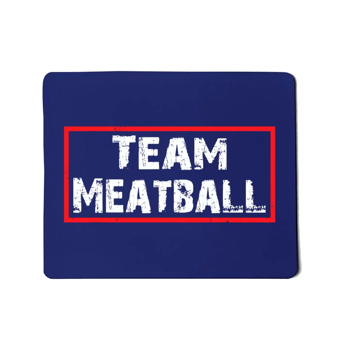 Team Meatball Mousepad