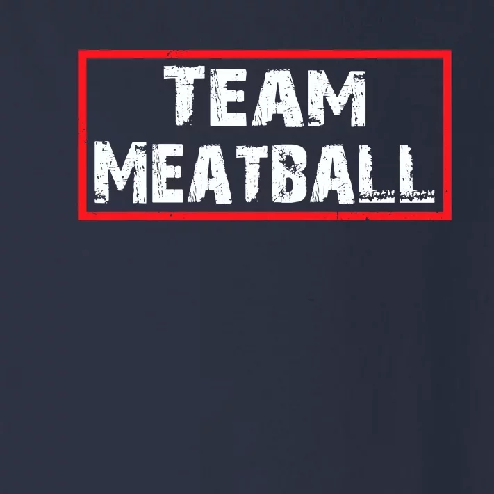 Team Meatball Toddler Long Sleeve Shirt