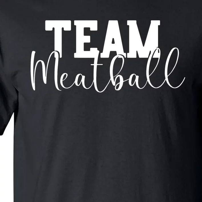 Team Meatball Tall T-Shirt