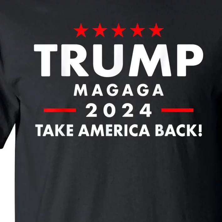 Trump Magaga Take America Back Bald Eagle Trump 2024 Magaga Tall T-Shirt