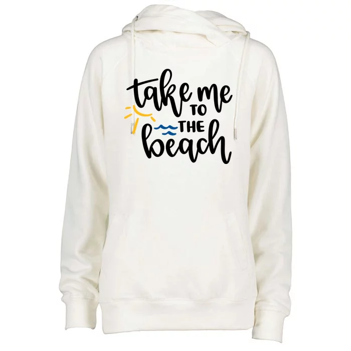 Take Me To The Beach Cute Vacation Womens Funnel Neck Pullover Hood