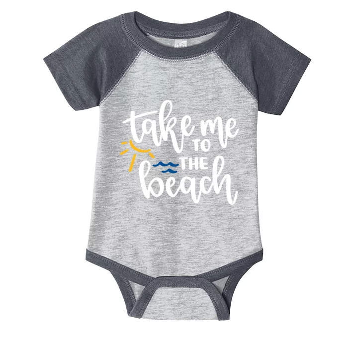 Take Me To The Beach Cute Vacation Infant Baby Jersey Bodysuit