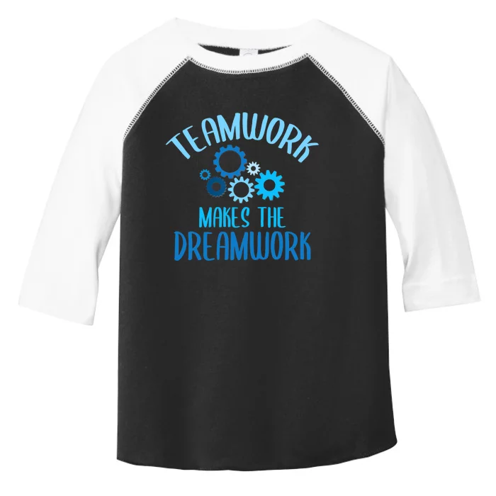 Teamwork Makes The Dreamwork Motivational Sports Quote Team Toddler Fine Jersey T-Shirt