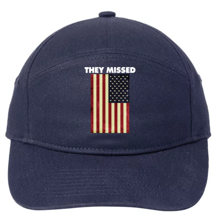 They Missed Trump Rally Shooting Gun Shot 7-Panel Snapback Hat