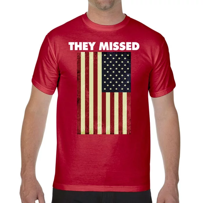 They Missed Trump Rally Shooting Gun Shot Comfort Colors T-Shirt