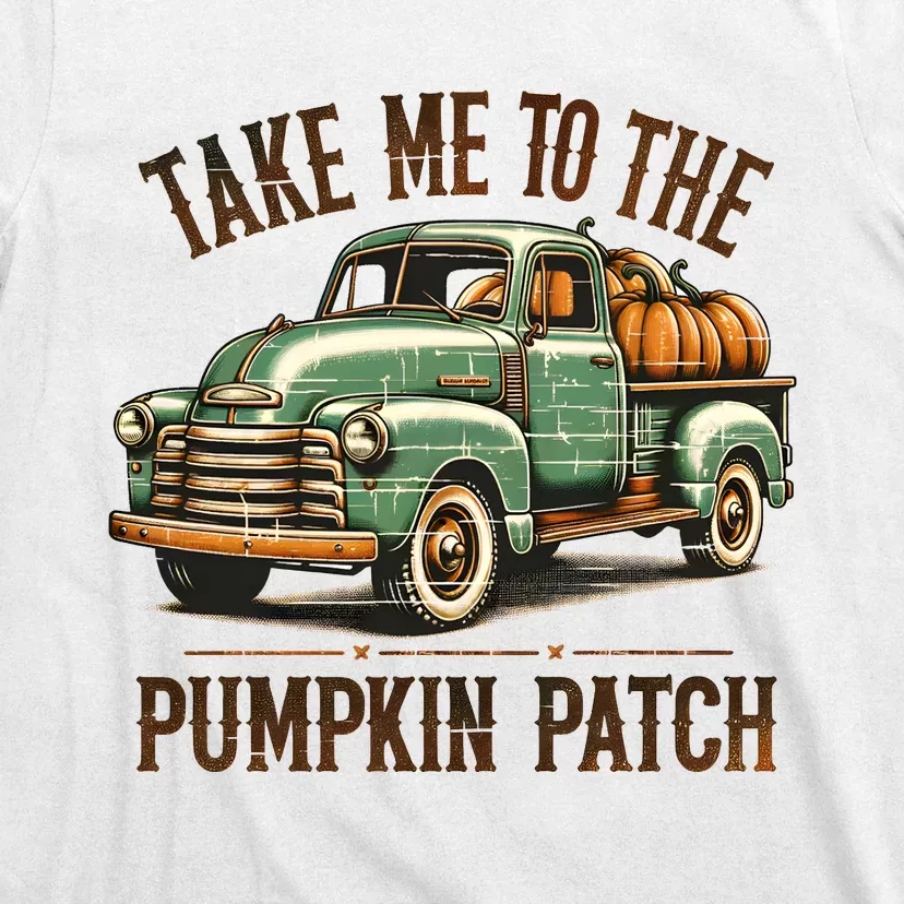 Take Me To The Pumpkin Patch T-Shirt