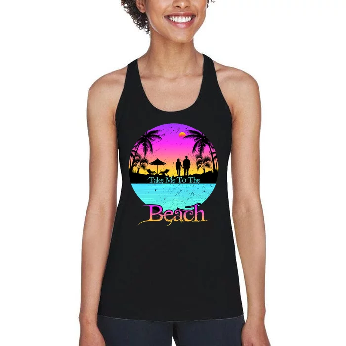 Take Me To The Beach With A Summer Couple Women's Racerback Tank