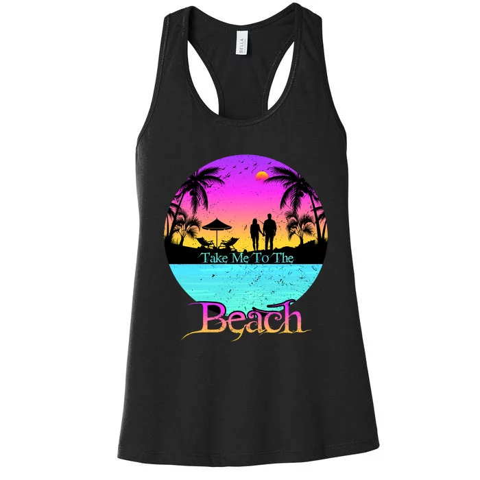 Take Me To The Beach With A Summer Couple Women's Racerback Tank