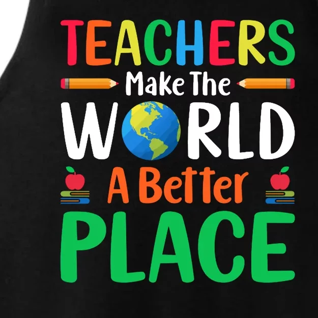 Teachers Make The World A Better Place Ladies Tri-Blend Wicking Tank