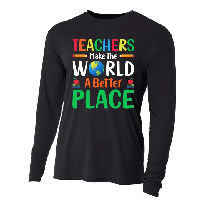 Teachers Make The World A Better Place Cooling Performance Long Sleeve Crew