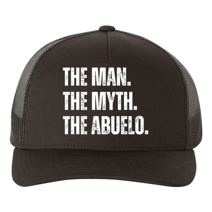 The Man The Myth The Abuelo Yupoong Adult 5-Panel Trucker Hat