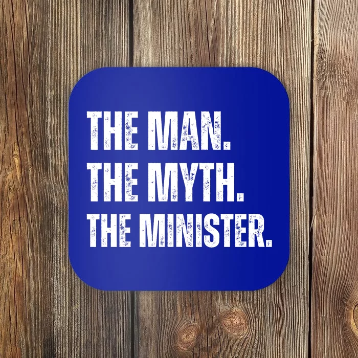 The Man The Myth The The Minister. Coaster