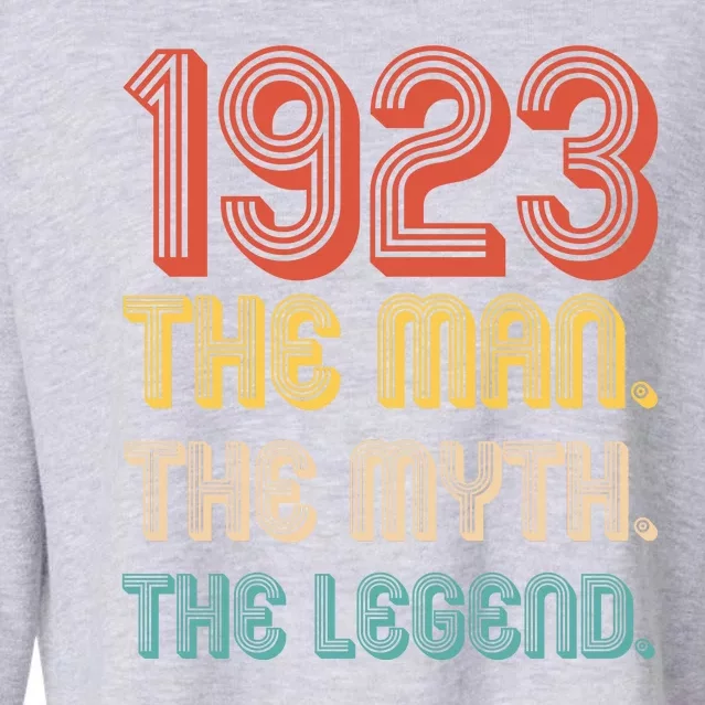 The Man The Myth The Legend 1923 100th Birthday Cropped Pullover Crew