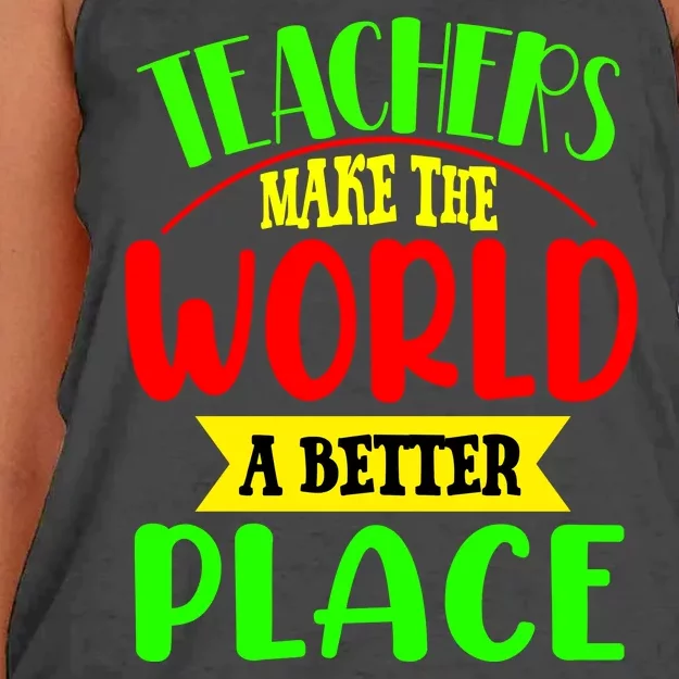 Teachers Make The World A Better Place Women's Knotted Racerback Tank