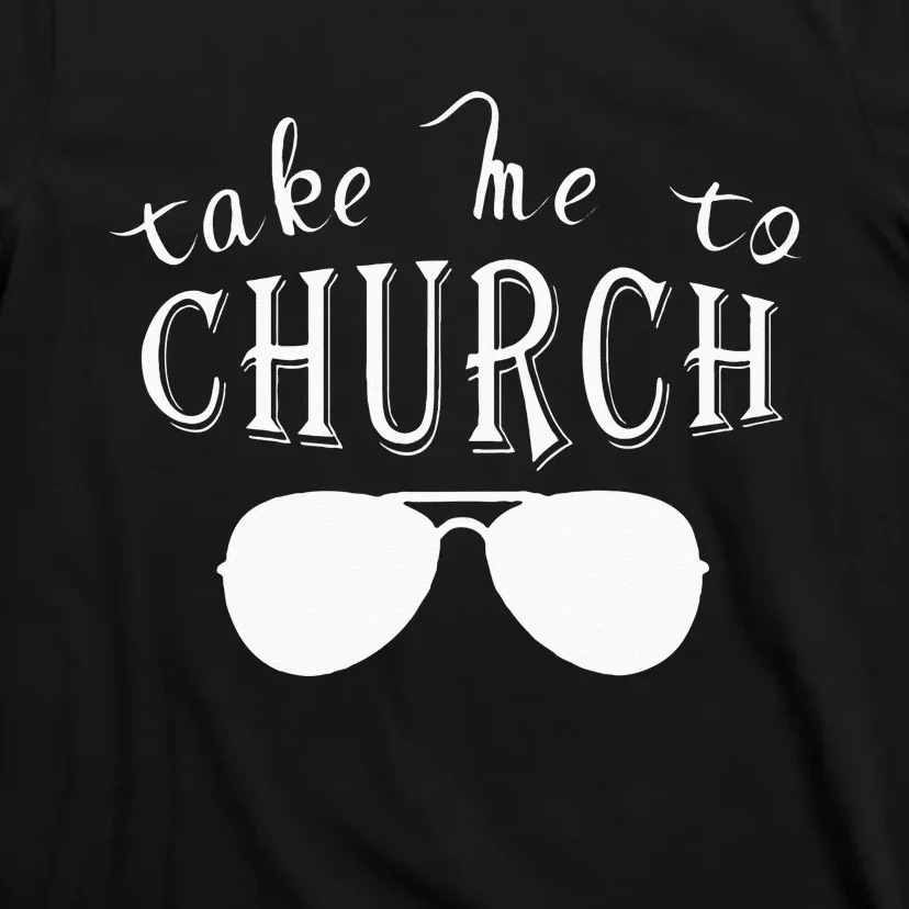 Take Me To The Church Christian Country Concert T-Shirt