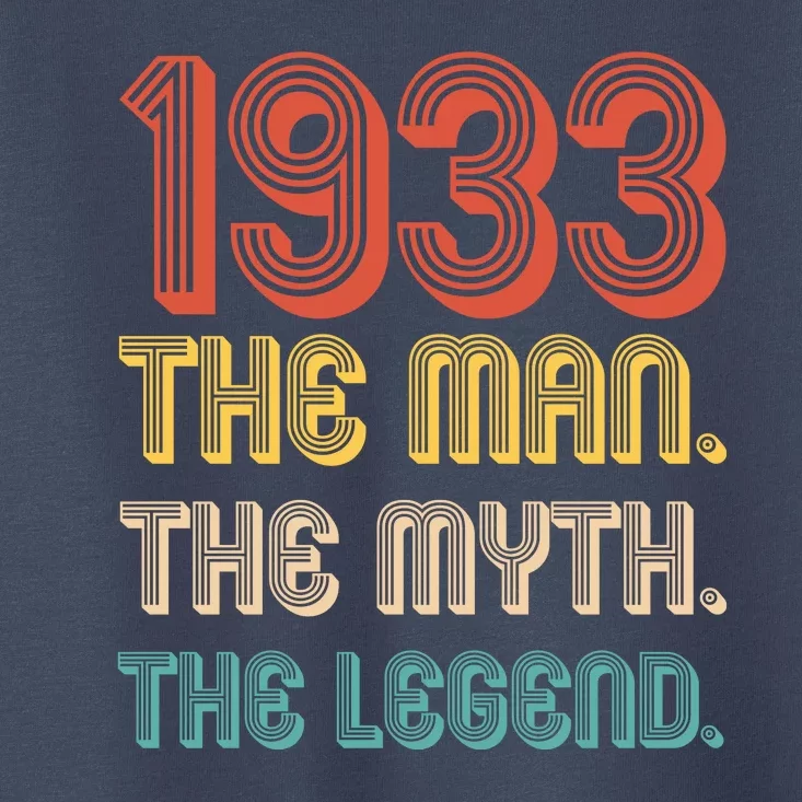 The Man The Myth The Legend 1933 90th Birthday Toddler T-Shirt