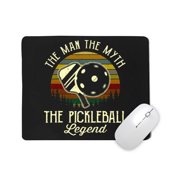 The Man The Myth The Pickleball Legend Mousepad