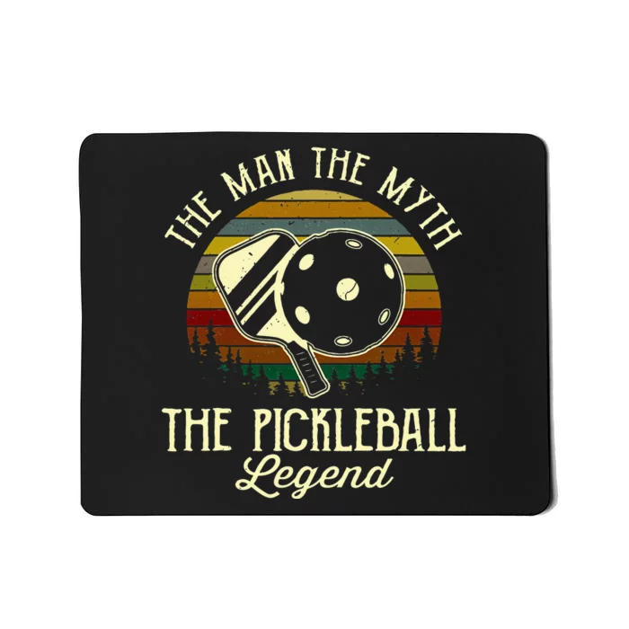 The Man The Myth The Pickleball Legend Mousepad