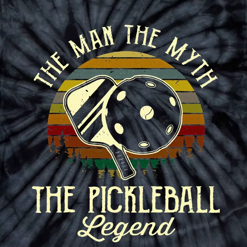 The Man The Myth The Pickleball Legend Tie-Dye T-Shirt