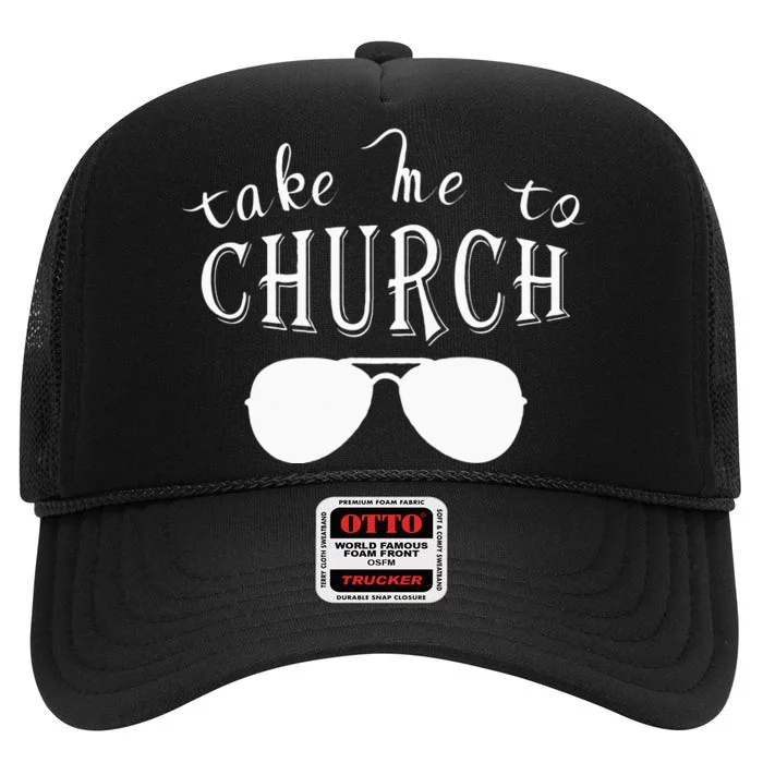 Take Me To The Church Christian Country Concert High Crown Mesh Trucker Hat