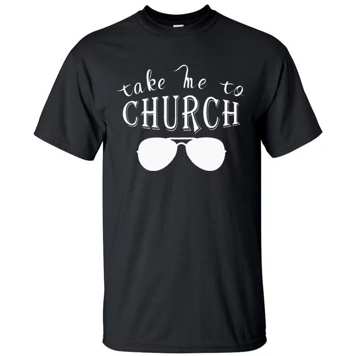 Take Me To The Church Christian Country Concert Tall T-Shirt