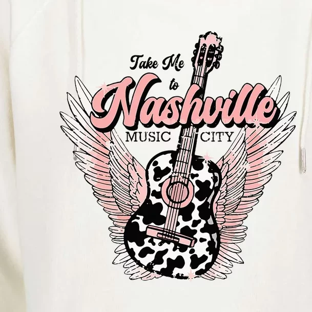 Take Me To Nashville Nashville Tennessee Womens Funnel Neck Pullover Hood