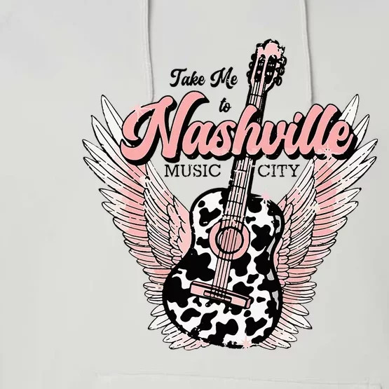 Take Me To Nashville Nashville Tennessee Performance Fleece Hoodie