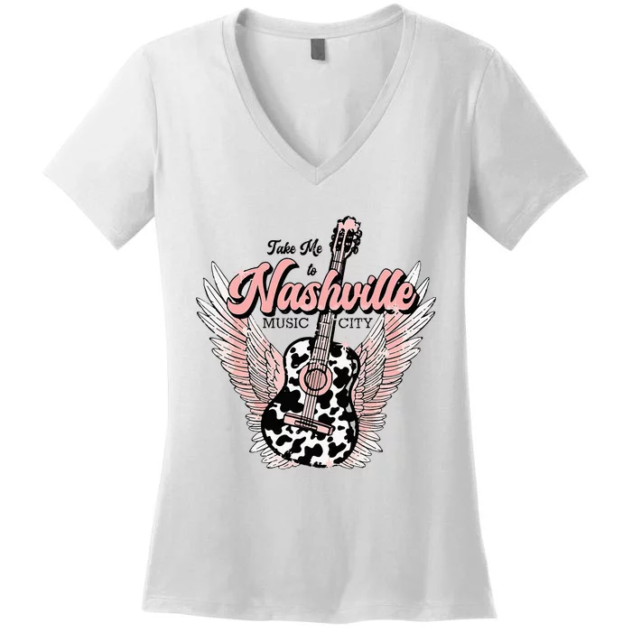 Take Me To Nashville Nashville Tennessee Women's V-Neck T-Shirt