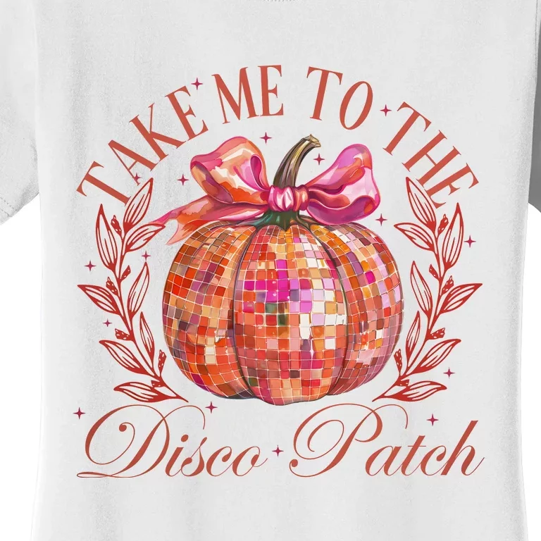 Take Me To The Pumpkin Patch Women's T-Shirt