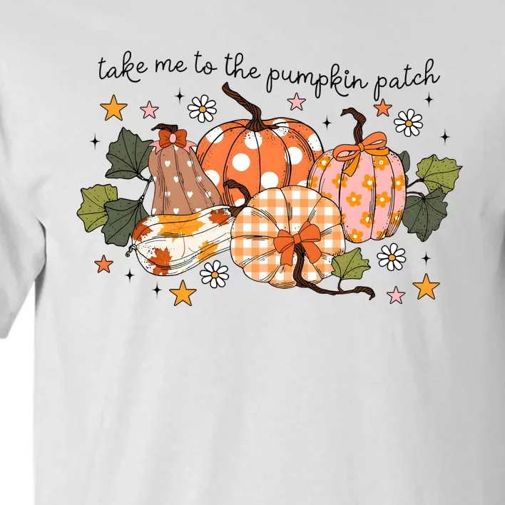 Take Me To The Pumpkin Patch Fall Pumpkin Tall T-Shirt