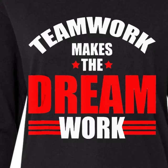 Teamwork Makes The Dream Work Team Crew Building Womens Cotton Relaxed Long Sleeve T-Shirt