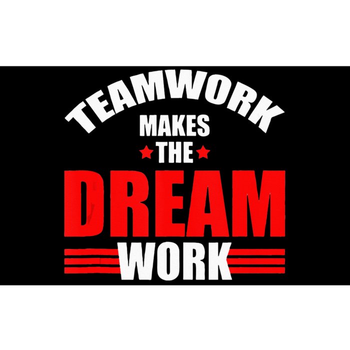 Teamwork Makes The Dream Work Team Crew Building Bumper Sticker