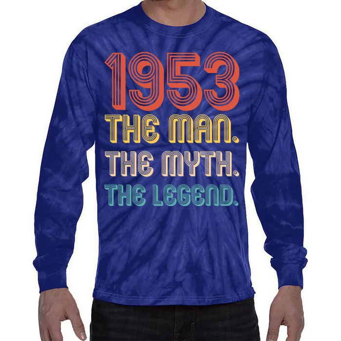 The Man The Myth The Legend 1953 70th Birthday Tie-Dye Long Sleeve Shirt