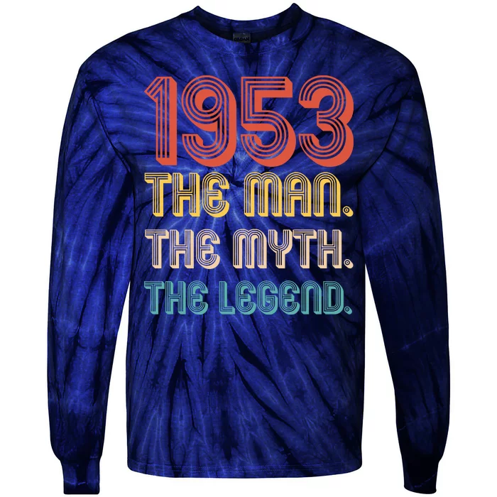 The Man The Myth The Legend 1953 70th Birthday Tie-Dye Long Sleeve Shirt