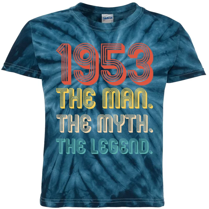 The Man The Myth The Legend 1953 70th Birthday Kids Tie-Dye T-Shirt