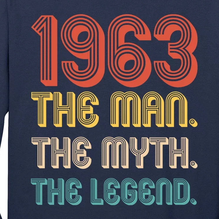 The Man The Myth The Legend 1963 60th Birthday Tall Long Sleeve T-Shirt