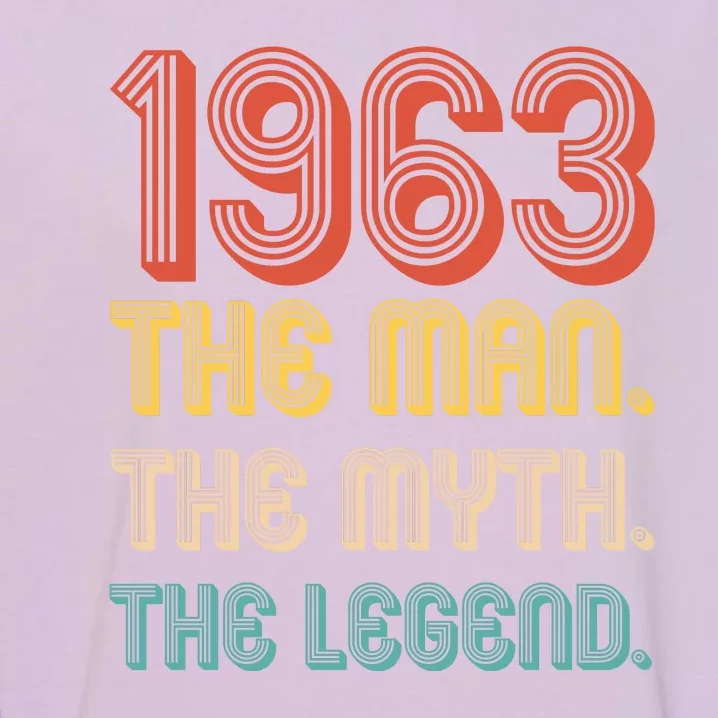 The Man The Myth The Legend 1963 60th Birthday Garment-Dyed Sweatshirt