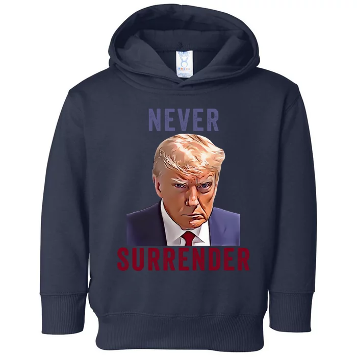 Trump Mugshot Trump Never Surrender Toddler Hoodie