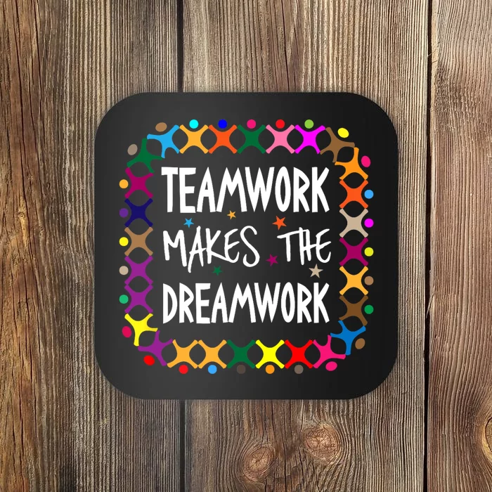 Teamwork Makes The Dreamwork Motivational Sports Quote Team Coaster