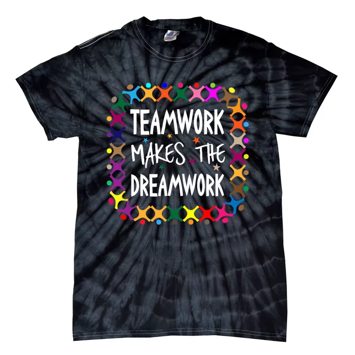 Teamwork Makes The Dreamwork Motivational Sports Quote Team Tie-Dye T-Shirt