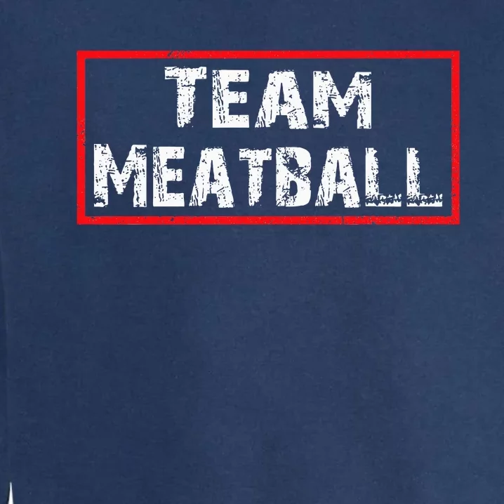 Team Meatball Garment-Dyed Sweatshirt