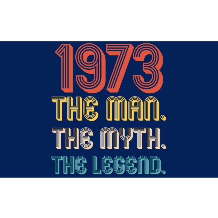 The Man The Myth The Legend 1973 50th Birthday Bumper Sticker