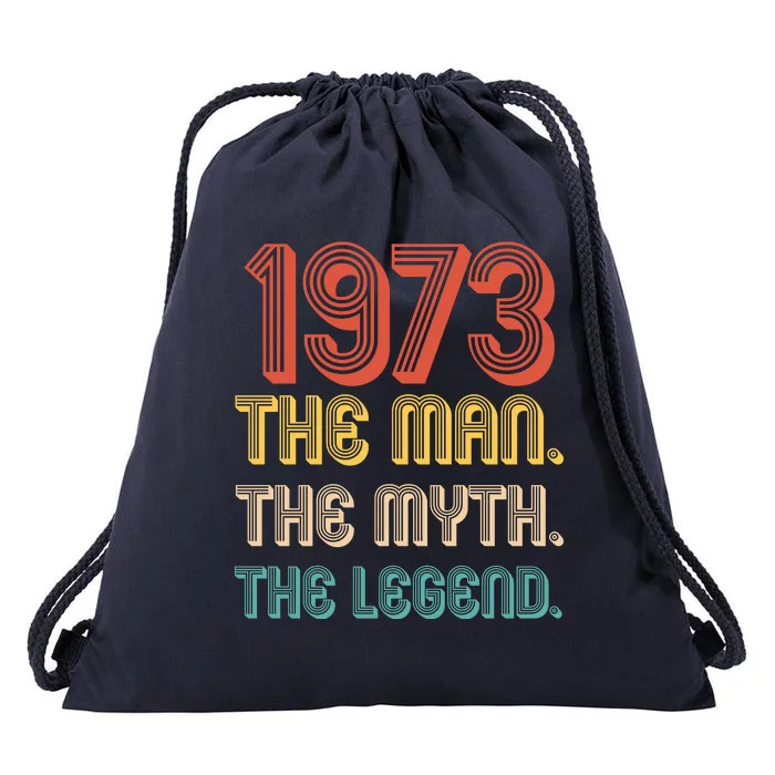 The Man The Myth The Legend 1973 50th Birthday Drawstring Bag