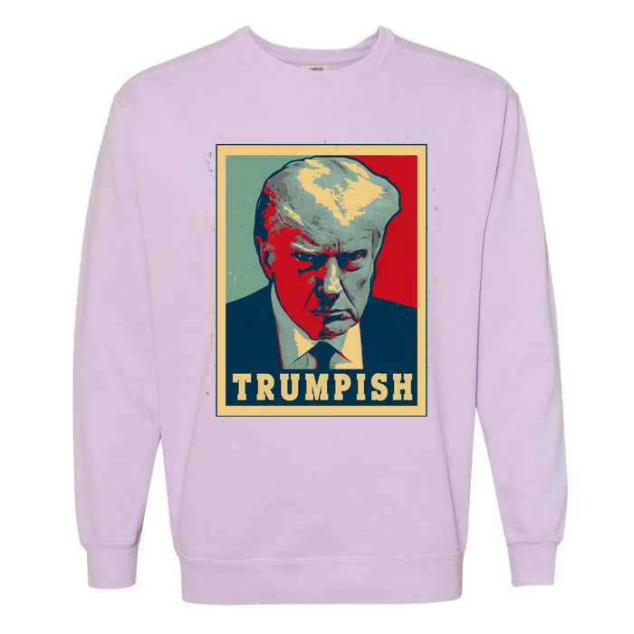 Trumpish Mugshot Vintage Poster Garment-Dyed Sweatshirt