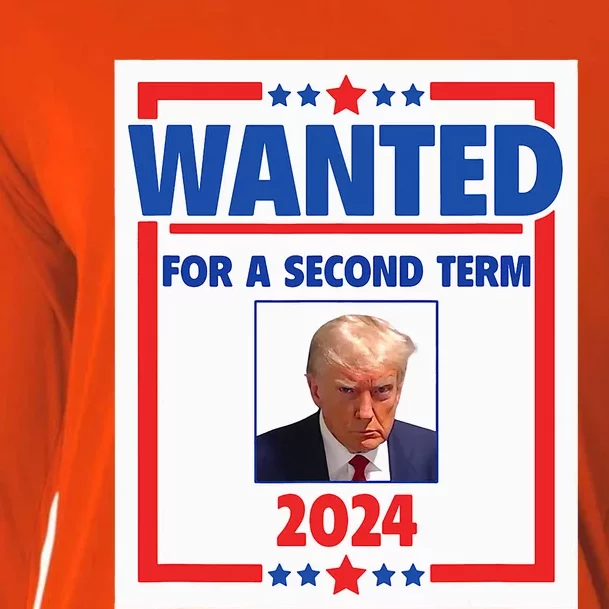 Trumps Mugshot Wanted For A Second Term 2024 President Cooling Performance Long Sleeve Crew