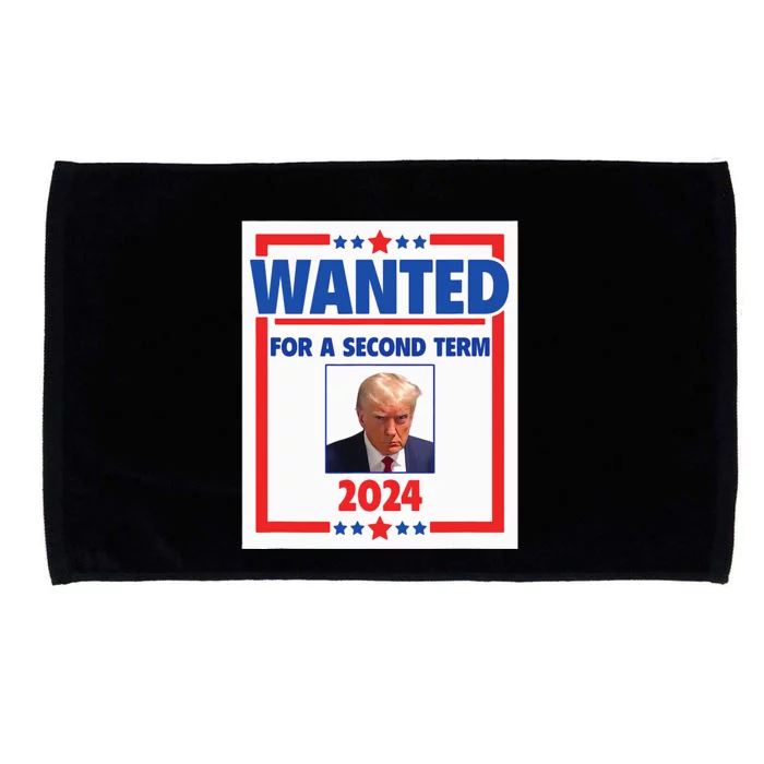 Trumps Mugshot Wanted For A Second Term 2024 President Microfiber Hand Towel