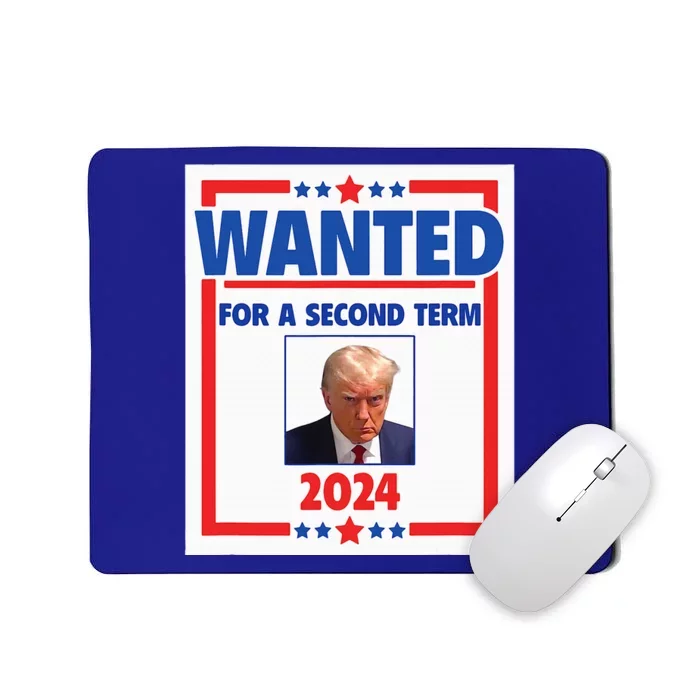 Trumps Mugshot Wanted For A Second Term 2024 President Mousepad