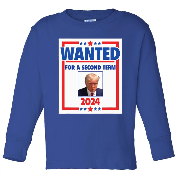 Trumps Mugshot Wanted For A Second Term 2024 President Toddler Long Sleeve Shirt