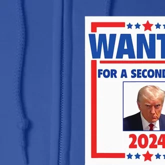 Trumps Mugshot Wanted For A Second Term 2024 President Full Zip Hoodie