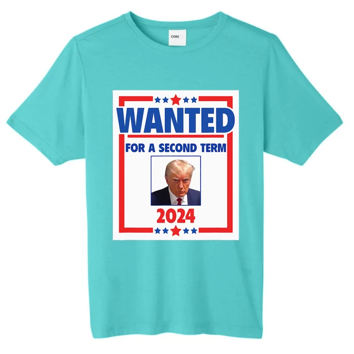 Trumps Mugshot Wanted For A Second Term 2024 President ChromaSoft Performance T-Shirt